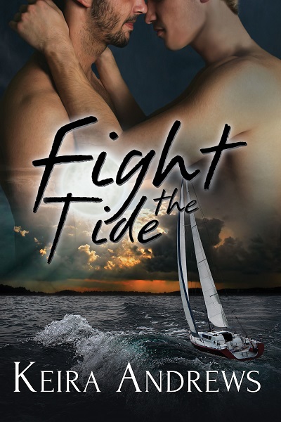 Gay romance novel Fight the Tide by Keira Andrews